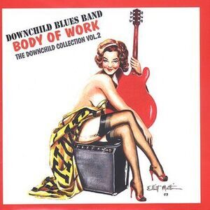 Downchild Blues Band - Body Of Work: The Downchild Collection, Vol. 2  COMPACT